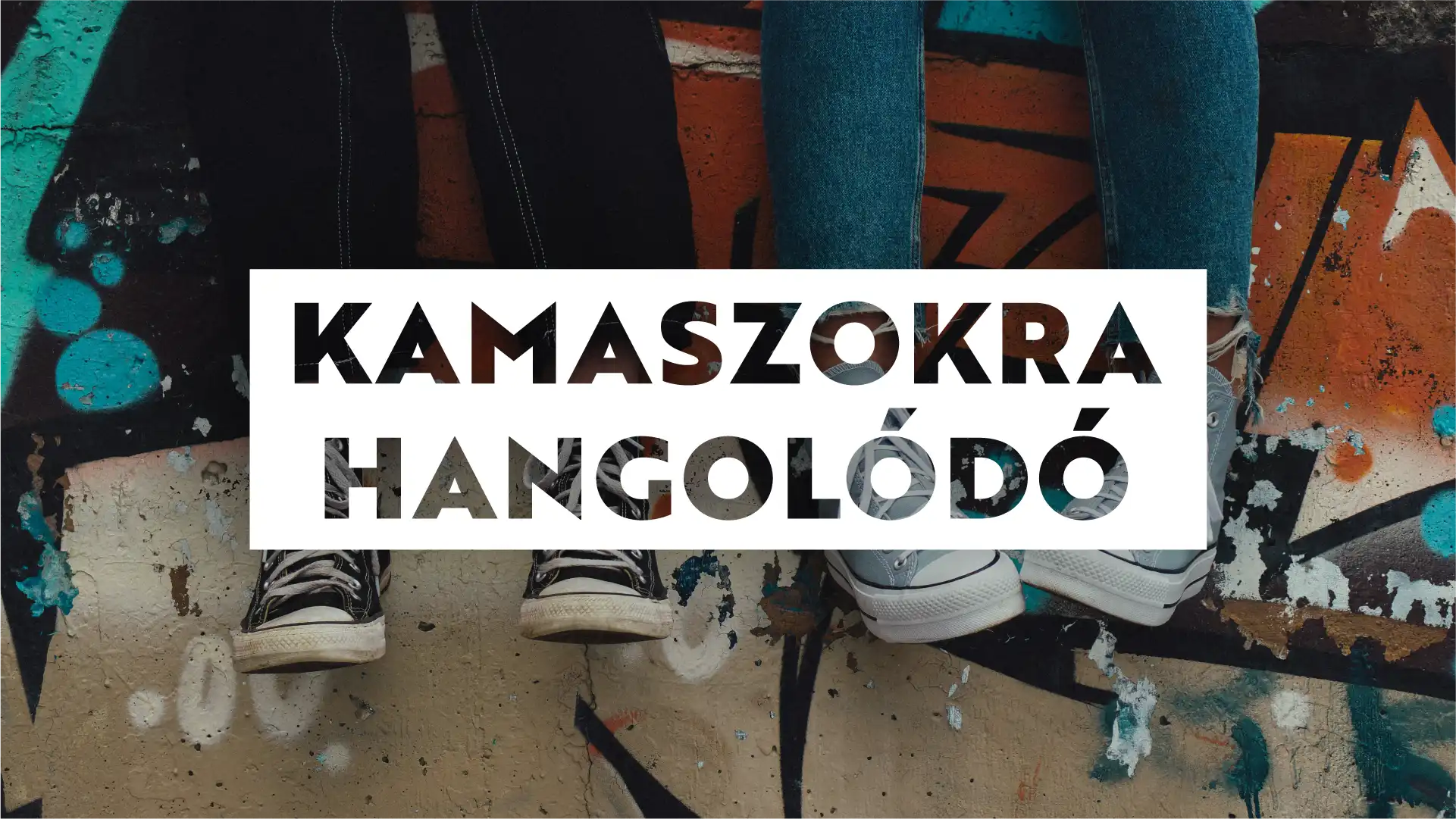 kamaszokra hangolódó